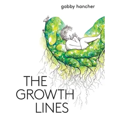 "The Growth Lines" - "" ("Hancher Gabby")(Paperback)