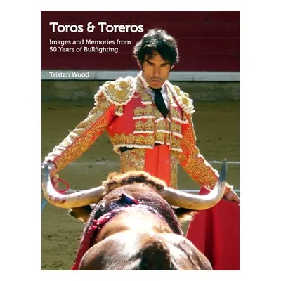 "Toros and Toreros" - "" ("Wood Tristan")(Pevná vazba)