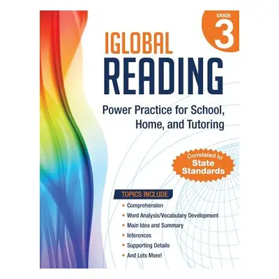 "iGlobal Reading, Grade 3: Power Practice for School, Home, and Tutoring" - "" ("Services Igloba