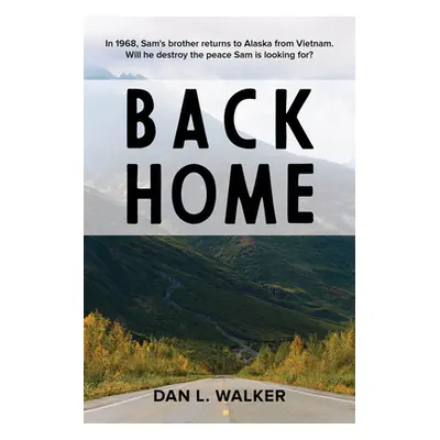 "Back Home" - "" ("Walker Dan L.")(Pevná vazba)