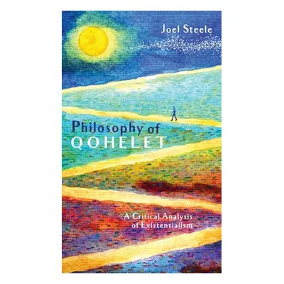 "Philosophy of Qohelet" - "" ("Steele Joel")(Pevná vazba)