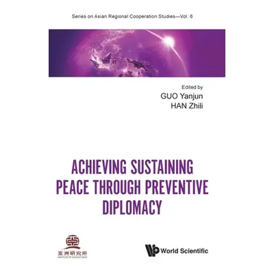 "Achieving Sustaining Peace Through Preventive Diplomacy" - "" ("Guo Yanjun")(Pevná vazba)