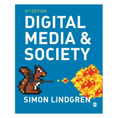 "Digital Media and Society" - "" ("Lindgren Simon")(Paperback)