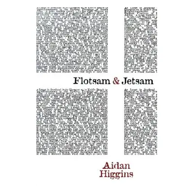 "Flotsam & Jetsam" - "" ("Higgins Aidan")(Paperback)