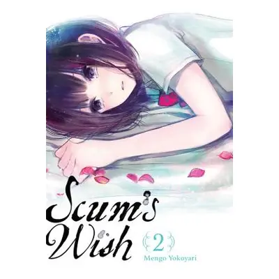 "Scum's Wish, Volume 2" - "" ("Yokoyari Mengo")(Paperback)