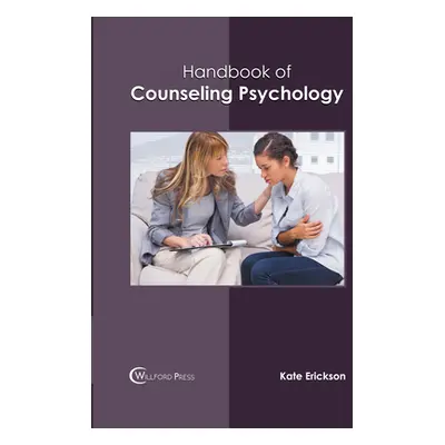 "Handbook of Counseling Psychology" - "" ("Erickson Kate")(Pevná vazba)