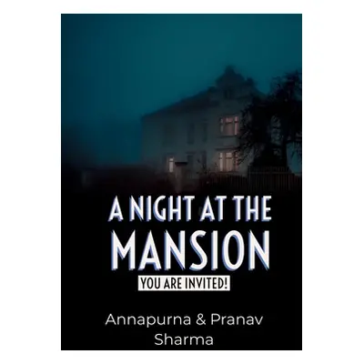 "A Night at the mansion: You are Invited!" - "" ("Sharma Pranav")(Paperback)