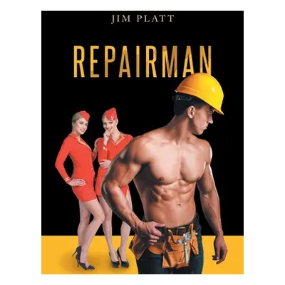 "Repairman" - "" ("Platt Jim")(Paperback)