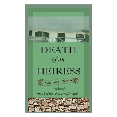 "Death of an Heiress" - "" ("Bannon Anne Louise")(Paperback)