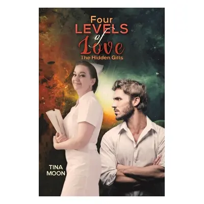 "Four Levels of Love" - "" ("Moon Tina")(Paperback)