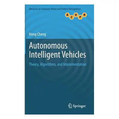 "Autonomous Intelligent Vehicles: Theory, Algorithms, and Implementation" - "" ("Cheng Hong")(Pe