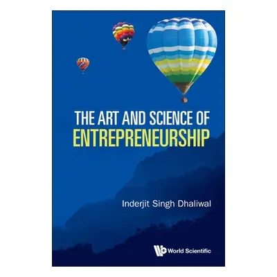 "The Art and Science of Entrepreneurship" - "" ("Dhaliwal Inderjit Singh")(Paperback)