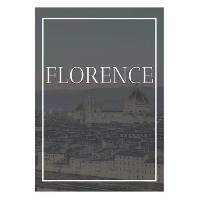 "Florence: A decorative book for coffee tables, end tables, bookshelves and interior design styl