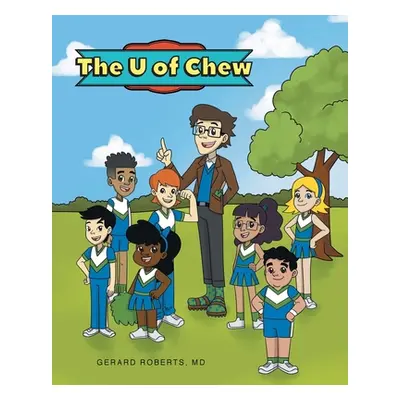 "The U of Chew" - "" ("Roberts Gerard")(Paperback)