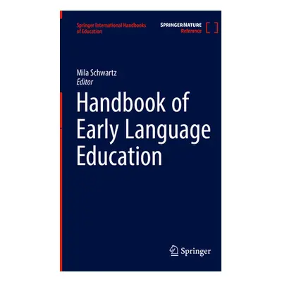 "Handbook of Early Language Education" - "" ("Schwartz Mila")(Pevná vazba)