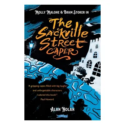 "The Sackville Street Caper: Molly Malone and Bram Stoker" - "" ("Nolan Alan")(Paperback)