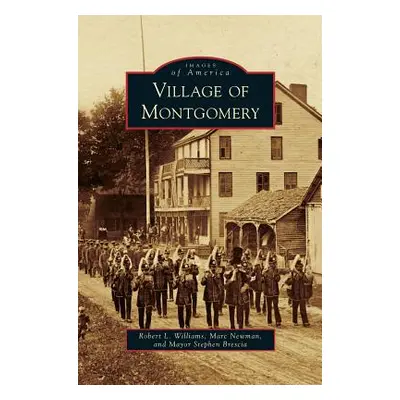 "Village of Montgomery" - "" ("Williams Robert L.")(Pevná vazba)