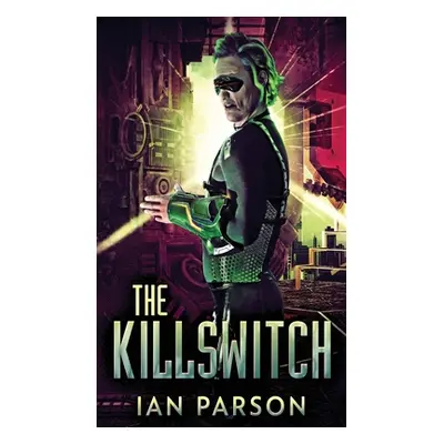 "The Killswitch" - "" ("Parson Ian")(Pevná vazba)