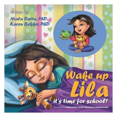 "Wake up Lila it's time for school!" - "" ("Datta Mala")(Paperback)