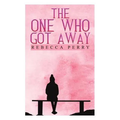 "The One Who Got Away" - "" ("Perry Rebecca")(Paperback)