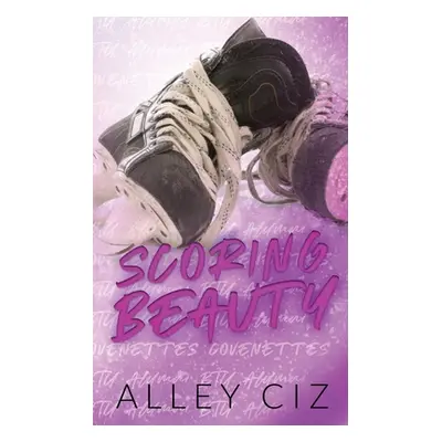 "Scoring Beauty: Discreet Special Edition" - "" ("Ciz Alley")(Paperback)