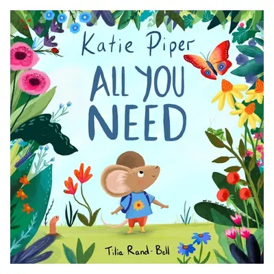 "All You Need" - "" ("Piper Katie")(Paperback)