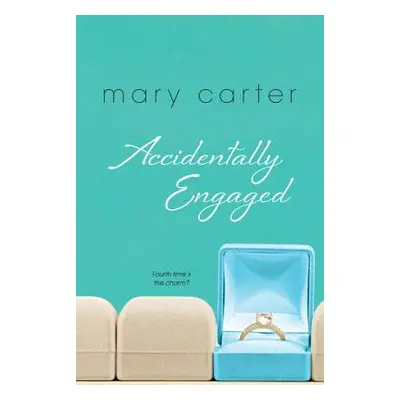 "Accidentally Engaged" - "" ("Carter Mary")(Paperback)