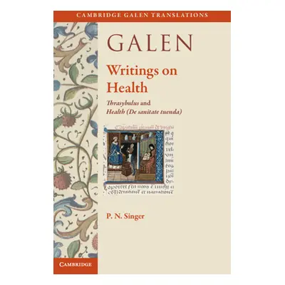 "Galen: Writings on Health" - "Thrasybulus and Health (De sanitate tuenda)" ("")(Pevná vazba)