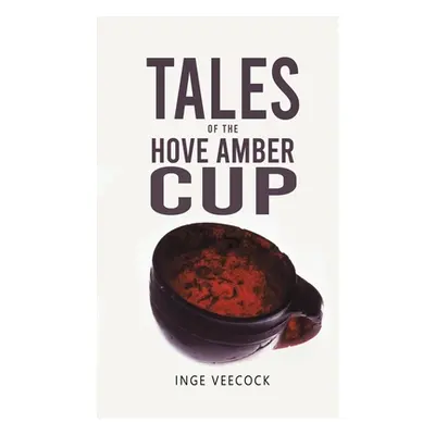 "Tales Of The Hove Amber Cup" - "" ("Veecock Inge")(Paperback)