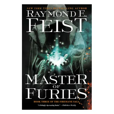 "Master of Furies: Book Three of the Firemane Saga" - "" ("Feist Raymond E.")(Paperback)