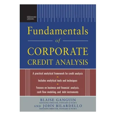 "Standard & Poor's Fundamentals of Corporate Credit Analysis (Pb)" - "" ("Ganguin Blaise")(Paper