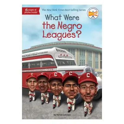 "What Were the Negro Leagues?" - "" ("Johnson Varian")(Paperback)