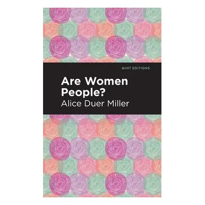 "Are Women People?" - "" ("Miller Alice Duer")(Paperback)