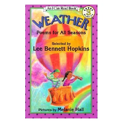 "Weather: Poems for All Seasons" - "" ("Hopkins Lee Bennett")(Paperback)