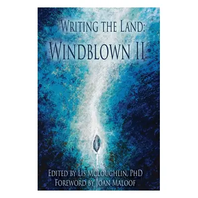 "Writing the Land: Windblown II" - "" ("McLoughlin Lis")(Paperback)