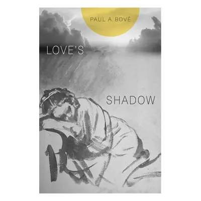 "Love's Shadow" - "" ("Bov Paul A.")(Pevná vazba)