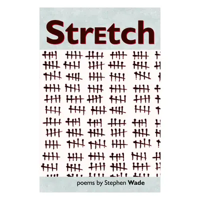 "Stretch" - "" ("Wade Stephen")(Paperback / softback)