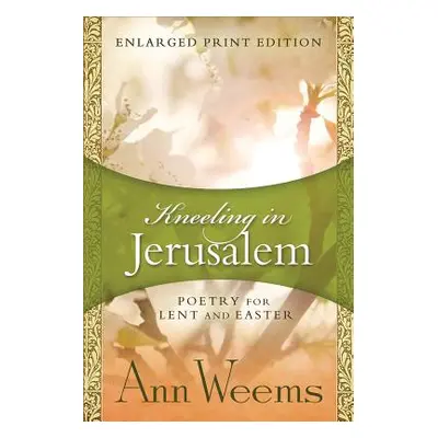 "Kneeling in Jerusalem" - "" ("Weems Ann")(Paperback)