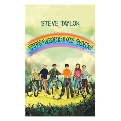 "The Rainbow Gang" - "" ("Taylor Steve")(Paperback)