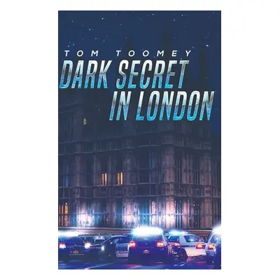 "Dark Secret in London" - "" ("Toomey Tom")(Pevná vazba)