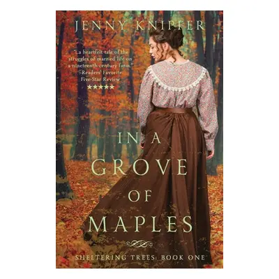 "In a Grove of Maples" - "" ("Knipfer Jenny")(Paperback)