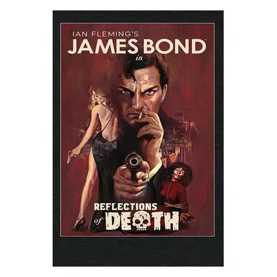 "James Bond: Reflections of Death" - "" ("Pak Greg")(Pevná vazba)