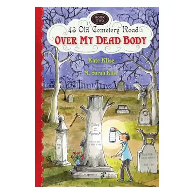 "Over My Dead Body" - "" ("Klise Kate")(Paperback)