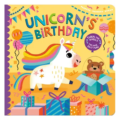 "Unicorn's Birthday: Turn the Wheels for Some Silly Fun!" - "" ("Golden Lucy")(Board Books)