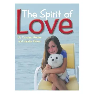 "The Spirit of Love" - "" ("Brown Sandra")(Pevná vazba)