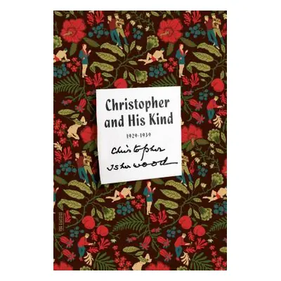 "Christopher and His Kind: A Memoir, 1929-1939" - "" ("Isherwood Christopher")(Paperback)