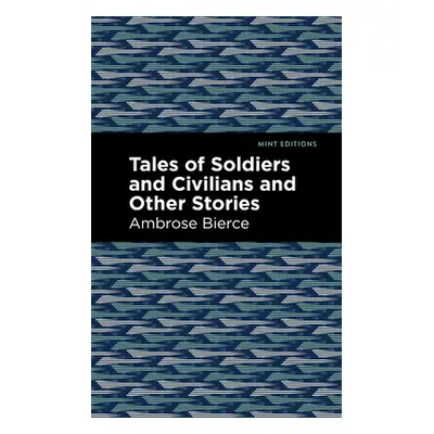 "Tales of Soldiers and Civilians" - "" ("Bierce Ambrose")(Paperback)