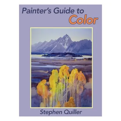 "Painter's Guide to Color (Latest Edition)" - "" ("Quiller Stephen")(Paperback)