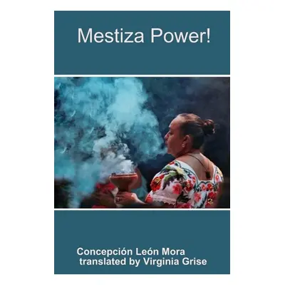 "Mestiza Power!" - "" ("Len Mora Concepcin")(Paperback)