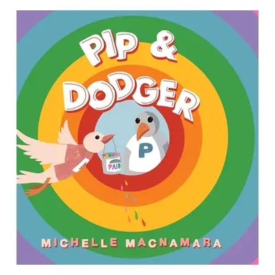 "Pip & Dodger" - "" ("MacNamara Michelle")(Pevná vazba)